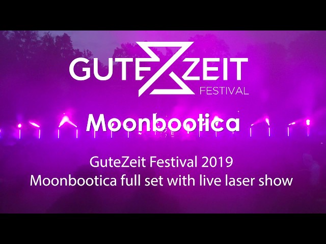 Moonbootica live at the GuteZeit Festival 2019 in Konstanz - Live Set | Laserworld