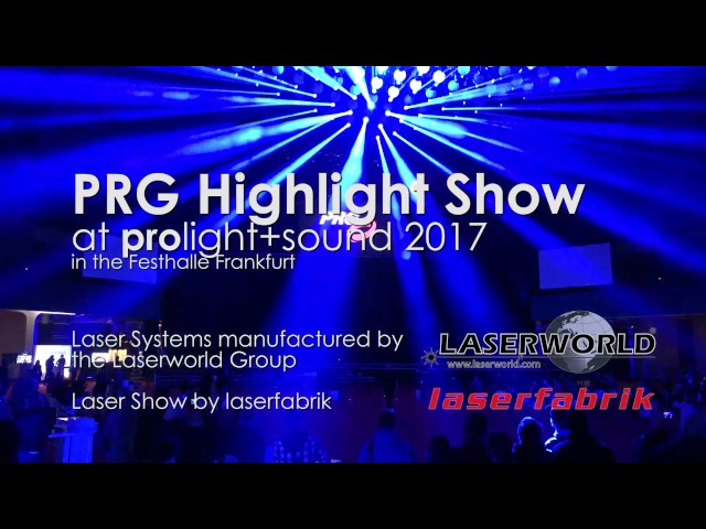 PRG Stage Highlight Show @ prolight+sound 2017 | Laserworld Group lasers laser show